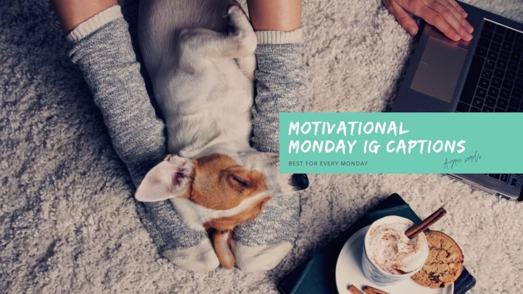 Motivational Monday IG Captions