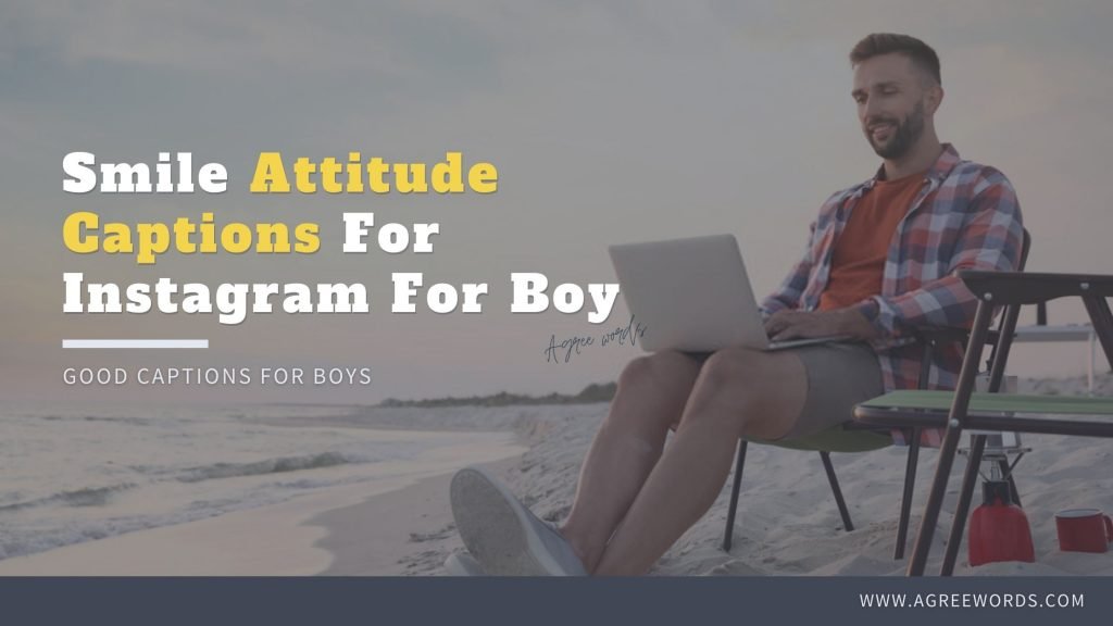 Smile-Attitude-Captions-For-Instagram-For-Boy