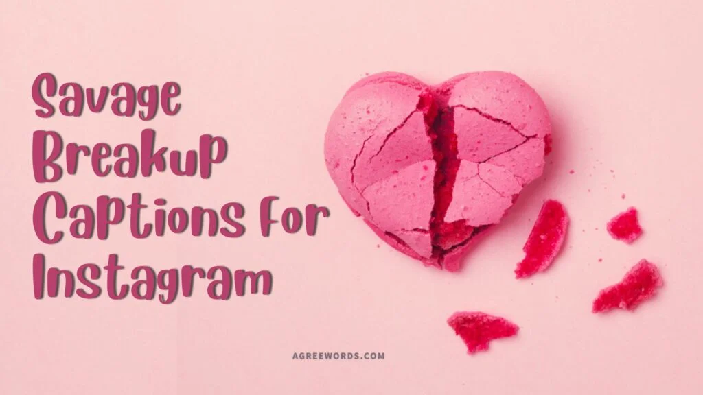 Breakup Captions For Instagram