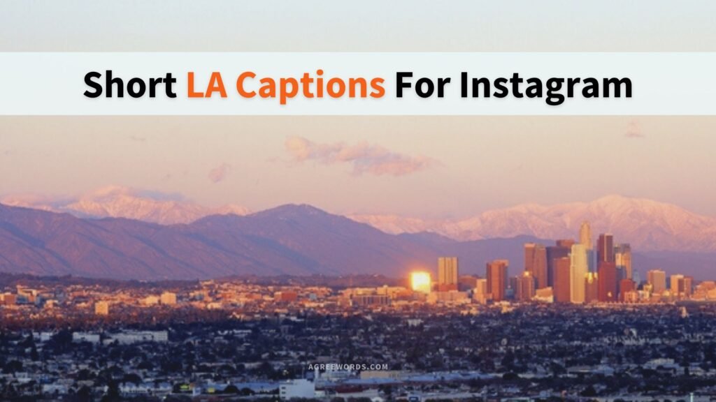 Short-LA-Captions-For-Instagram