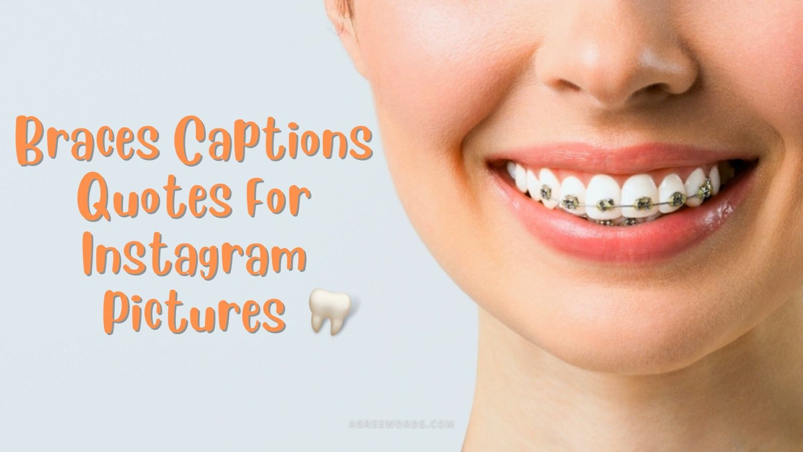 80+ Braces Captions Quotes For Instagram Pictures For Teeth » Agree words