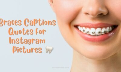 Braces Captions Quotes For Instagram
