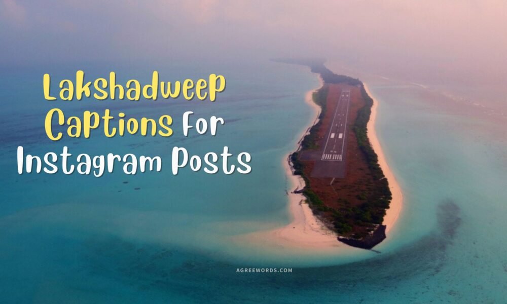 Lakshadweep Captions