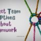 Team Captions About Teamwork