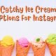Ice Cream Captions For Instagram