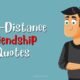 Long-Distance Friendship Quotes
