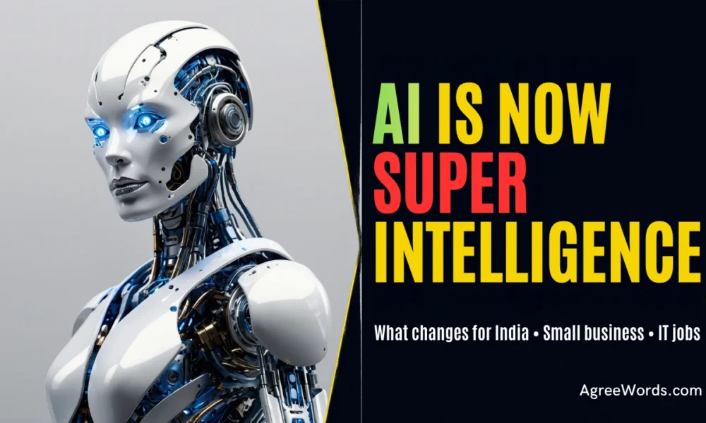 AI is now Super Intelligence: what changes for India, small business and IT jobs