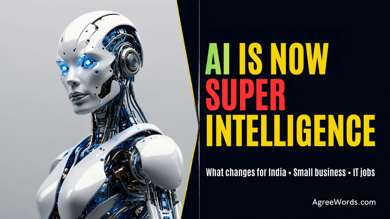 AI is now Super Intelligence: what changes for India, small business and IT jobs