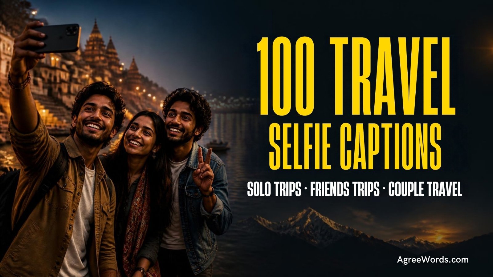 Travel selfie captions for Instagram featured image showing 100 travel selfie captions headline