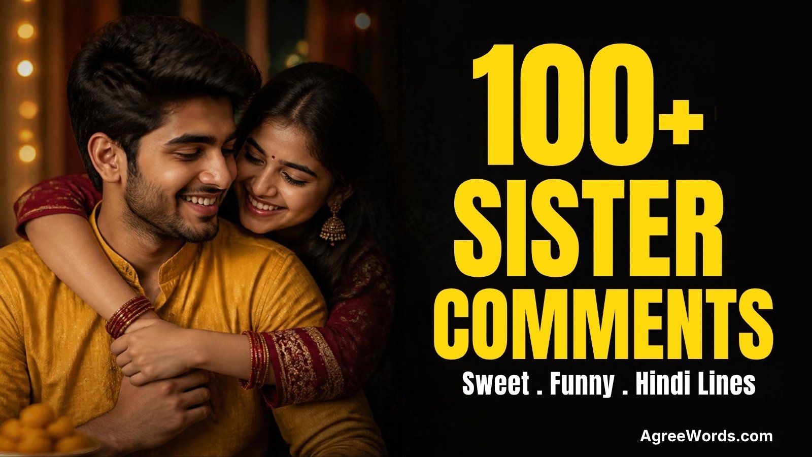Comments for sister post featured image with text 100 plus sister comments sweet funny and hindi lines