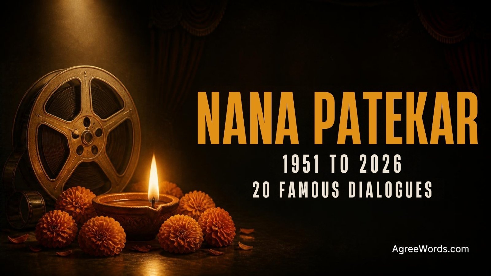 Tribute banner for Nana Patekar famous dialogues with diya and film reel