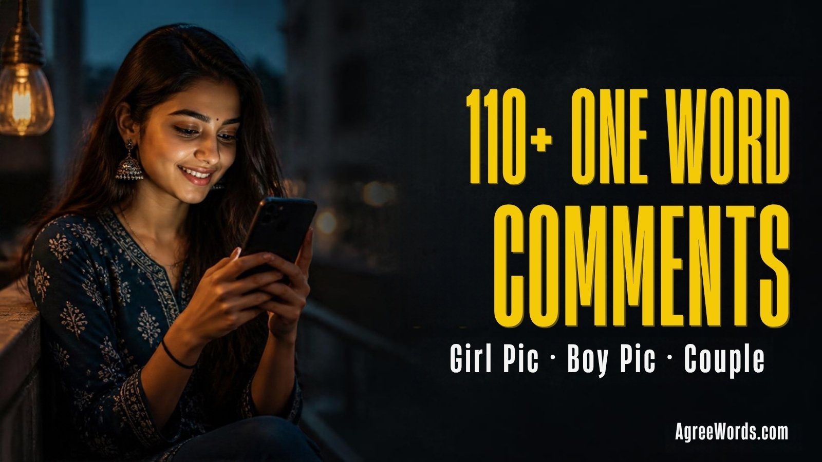 110 plus one word comments for Instagram, bright yellow headline text on dark photo background