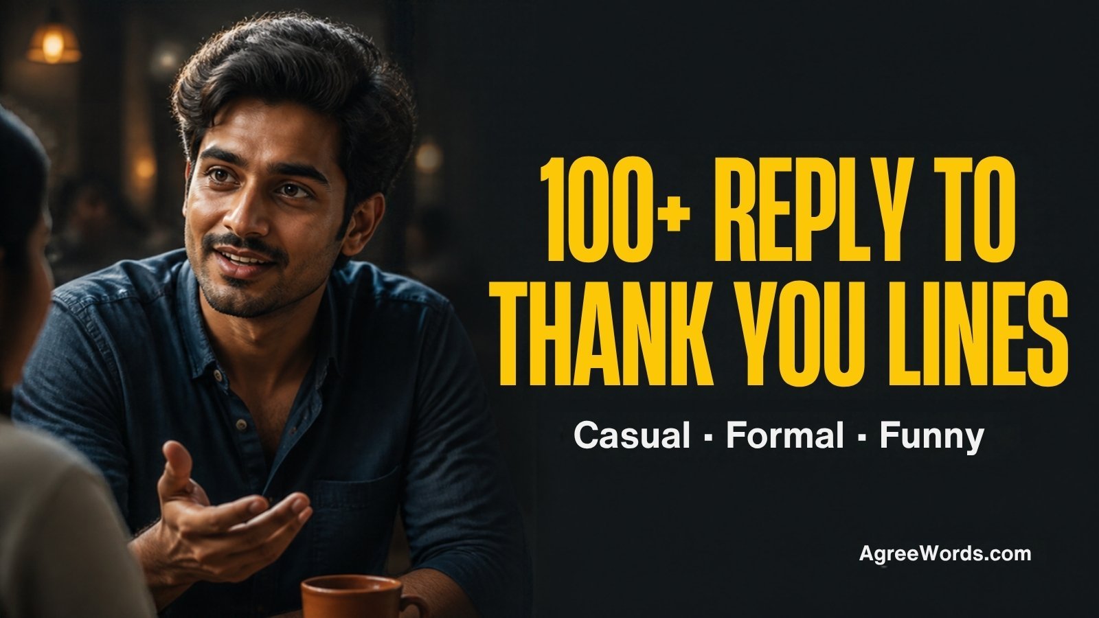 Indian man smiling with bold yellow headline text about replies to thank you messages
