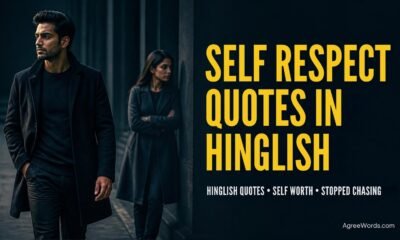 Self respect quotes in Hinglish for people who stopped chasing