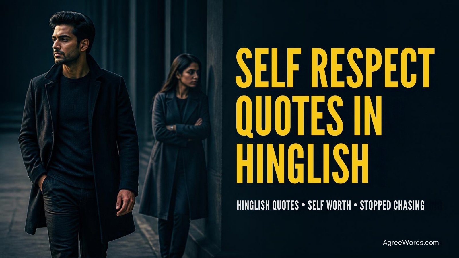 Self respect quotes in Hinglish for people who stopped chasing